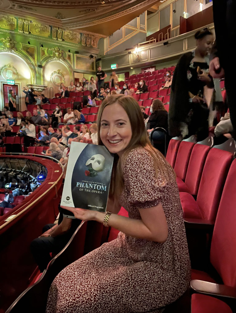 Phantom of the Opera. 
As this was my first show I saw in London, it got me hooked to further explore other musicals and plays!