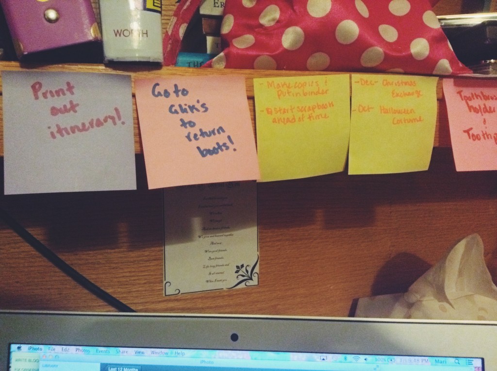 Quick reminders posted on my desk!